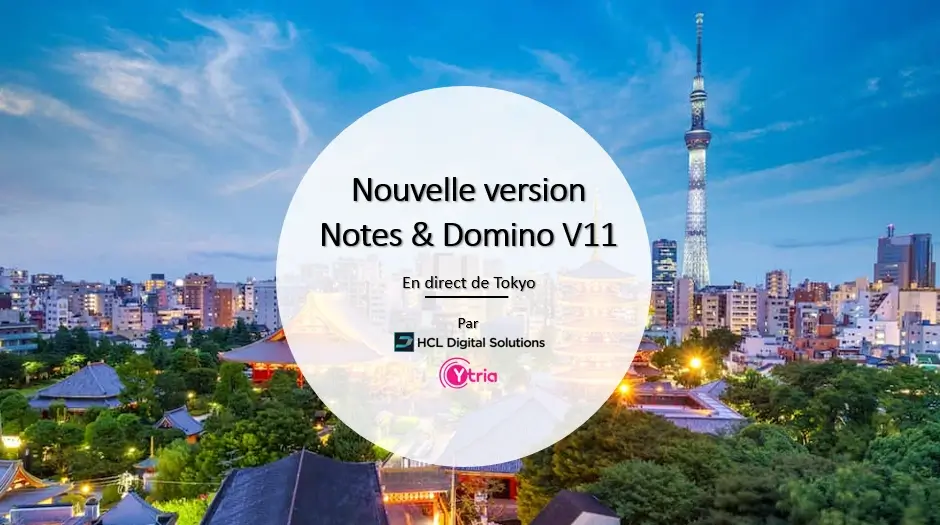 Venez decouvrir la nouvelle version de notes domino v11