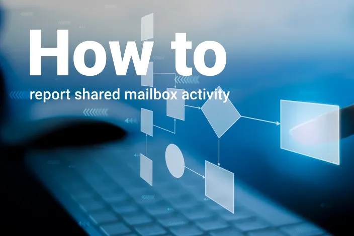 Office 365 shared mailbox activity report